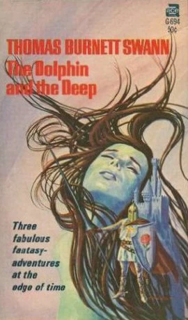The Dolphin and the Deep by Thomas Burnett Swann