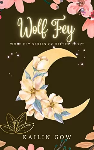 Wolf Fey (The Wolf Fey #1) by Kailin Gow