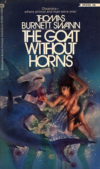 The Goat without Horns by Thomas Burnett Swann