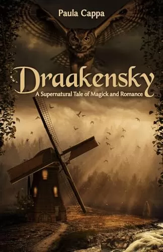 Draakensky: A Supernatural Tale of Magick and Romance by Paula Cappa