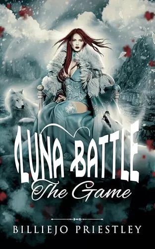 Luna Battle: The Game (Luna Battle #1) by Billiejo Priestley