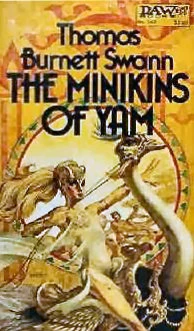 The Minikins of Yam by Thomas Burnett Swann