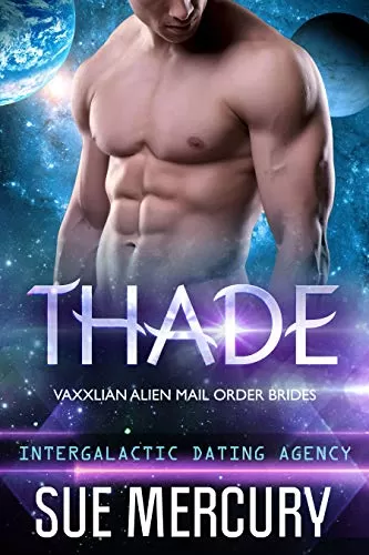 Thade (Vaxxlian Alien Mail Order Brides #3) by Sue Mercury