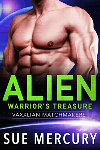 Alien Warrior's Treasure (Vaxxlian Matchmakers #1) by Sue Mercury