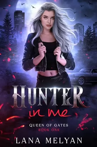 Hunter In Me (Queen of Gates #1) by Lana Melyan