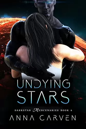 Undying Stars (Darkstar Mercenaries #6) by Anna Carven