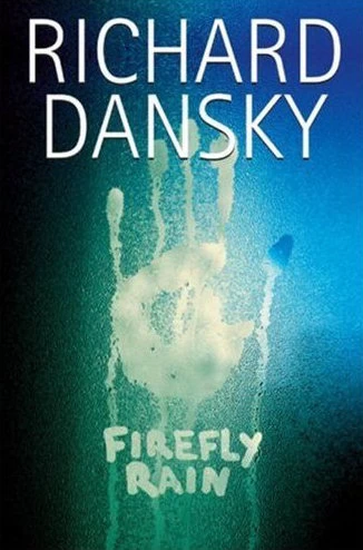 Firefly Rain by Richard Dansky