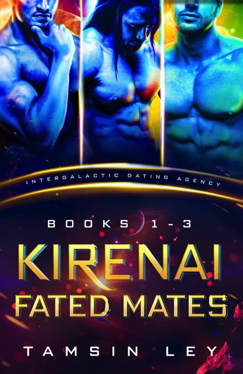Kirenai Fated Mates Books #1-3 (Intergalactic Dating Agency) by Tamsin Ley