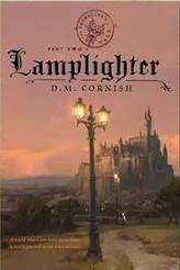 Lamplighter (The Foundling's Tale #2) by D. M. Cornish