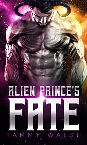 Alien Prince's Fate: A Sci-Fi Alien Romance (Fated Mates of the Seed #3) by Tammy Walsh