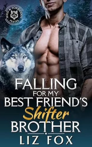 Falling for My Best Friend's Shifter Brother