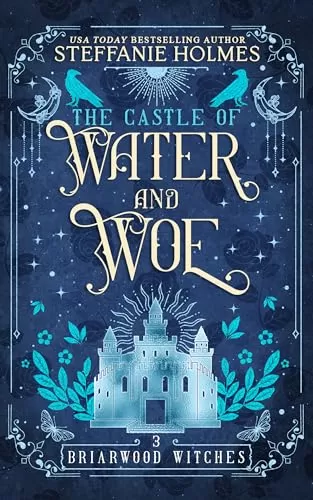 The Castle of Water and Woe