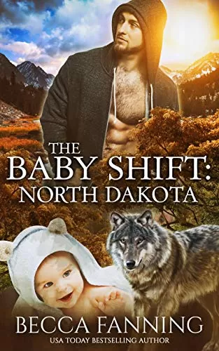 The Baby Shift: North Dakota (Shifter Babies of America #1) by Becca Fanning