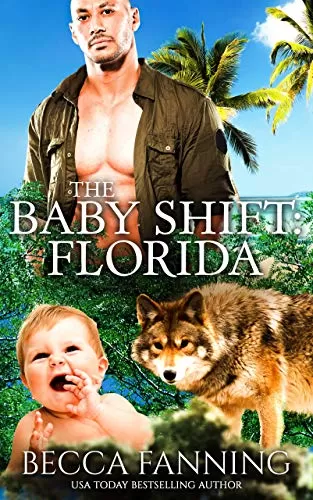 The Baby Shift: Florida (Shifter Babies of America #38) by Becca Fanning