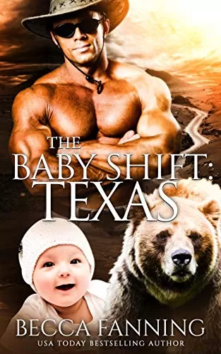 The Baby Shift: Texas (Shifter Babies of America #24) by Becca Fanning