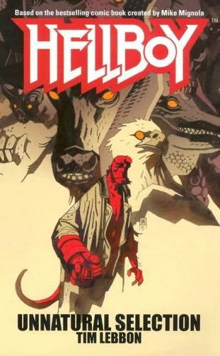 Hellboy: Unnatural Selection (Hellboy (novels)) by Tim Lebbon