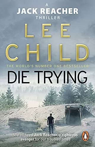 Die Trying (Jack Reacher #2) by Lee Child