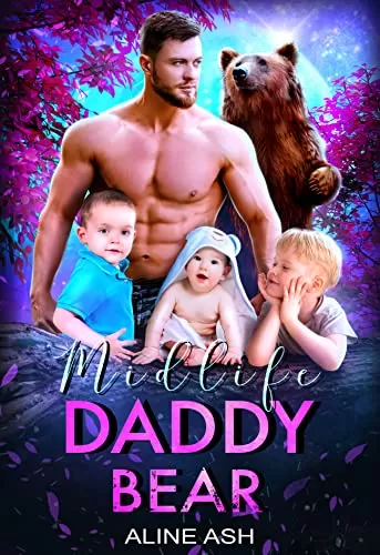 Midlife Daddy Bear: A Fated Mate Shifter Romance (Bear Mates Over Forty #2) by Aline Ash