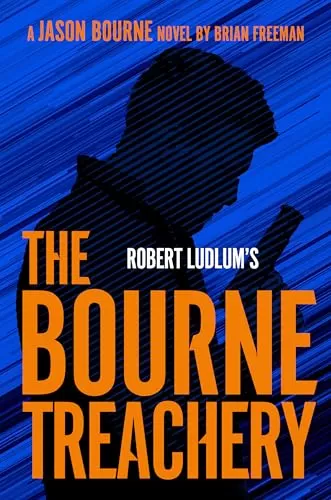Robert Ludlum's The Bourne Treachery (Jason Bourne #16) by Brian Freeman