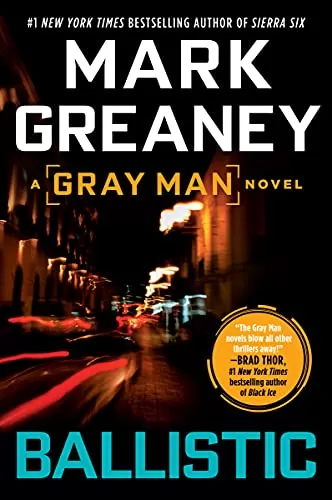 Ballistic (Gray Man #3) by Mark Greaney