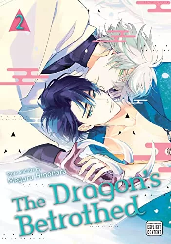The Dragon's Betrothed, Vol. 2 (The Dragon's Betrothed #2) by Meguru Hinohara