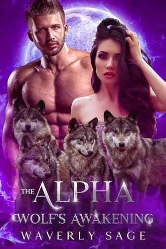 The Alpha Wolf's Awakening: A Werewolf Shifter Enemies to Lovers Romance (Fated Bonds Series #8) by Waverly Sage