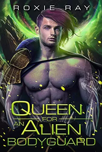 Queen For An Alien Bodyguard