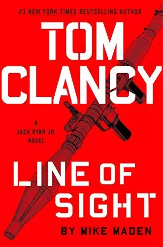 Tom Clancy Line of Sight (Jack Ryan Jr. #5) by Mike Maden