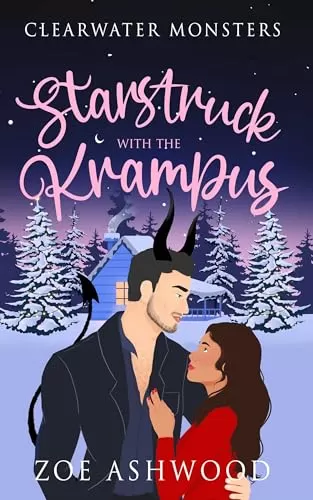 Starstruck with the Krampus: A Monstrous Holiday Tale (Clearwater Monsters #3) by Zoe Ashwood