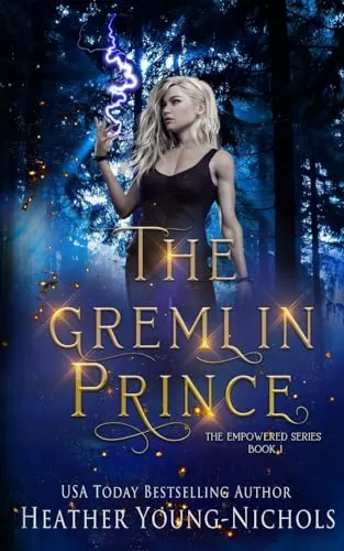 The Gremlin Prince (The Empowered Series #1) by Heather Young-Nichols