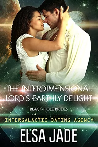 The Interdimensional Lord's Earthly Delight: Black Hole Brides #3 (Big Sky Alien Mail Order Brides #8) by Elsa Jade
