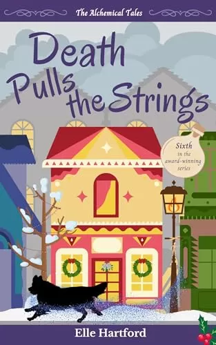 Death Pulls the Strings (The Alchemical Tales #6) by Elle Hartford
