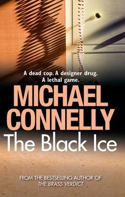 The Black Ice (Harry Bosch #2) by Michael Connelly
