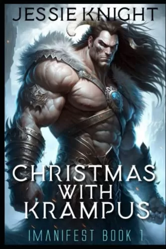 Christmas with Krampus: Christmas Monster Romance (iManifest #1) by Jessie Knight