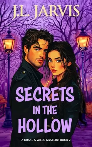 Secrets in the Hollow: A Drake & Wilde Mystery (Drake & Wilde Mysteries #2) by J.L. Jarvis