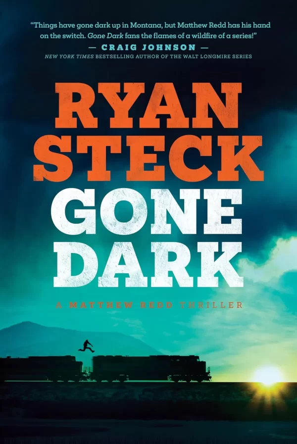 Gone Dark (Matthew Redd #4) by Ryan Steck