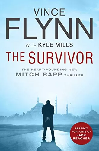 The Survivor (Mitch Rapp #14) by Vince Flynn, Kyle Mills
