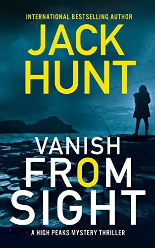 Vanish From Sight (High Peaks Mystery #2) by Jack Hunt