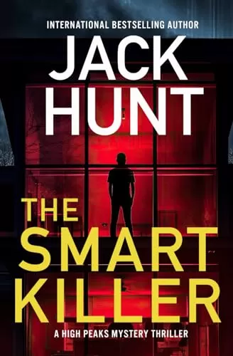 The Smart Killer (High Peaks Mystery #4) by Jack Hunt