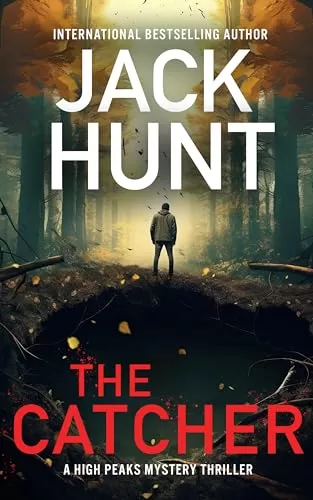 The Catcher (High Peaks Mystery #5) by Jack Hunt