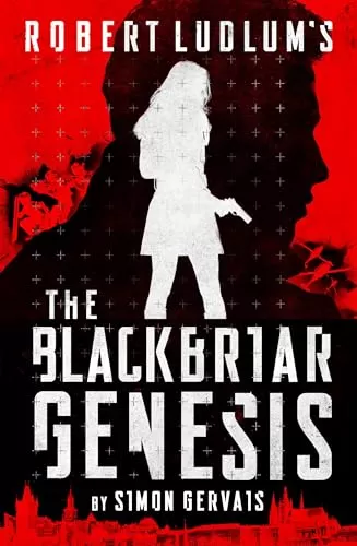 Robert Ludlum's The Blackbriar Genesis (Blackbriar #1) by Simon Gervais
