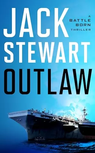 Outlaw (Battle Born #2) by Jack Stewart