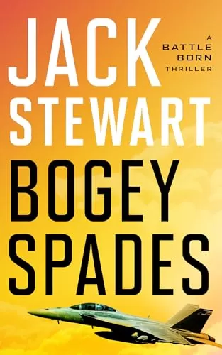 Bogey Spades (Battle Born #3) by Jack Stewart