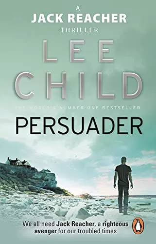 Persuader (Jack Reacher #7) by Lee Child, Andrew Child