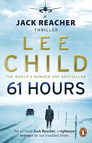61 Hours (Jack Reacher #14) by Lee Child, Andrew Child