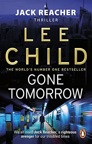 Gone Tomorrow (Jack Reacher #13) by Lee Child, Andrew Child