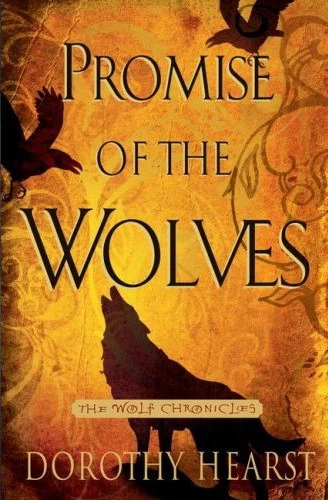 Promise of the Wolves (The Wolf Chronicles #1) by Dorothy Hearst
