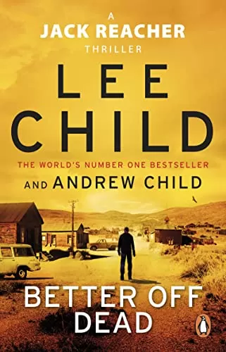 Better Off Dead (Jack Reacher #26) by Lee Child, Andrew Child