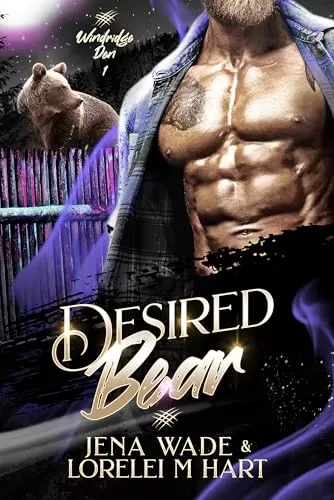 Desired Bear: A Waiting Hearts World Romance (Windridge Den #1) by Jena Wade