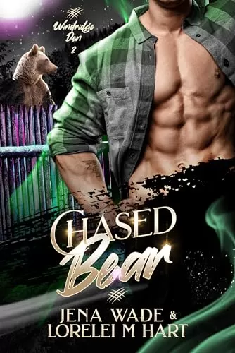 Chased Bear: A Waiting Hearts World Romance (Windridge Den #2) by Jena Wade